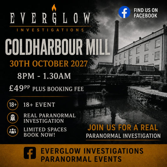 Promotional flyer for a paranormal investigation event at Coldharbour Mill on 30th October 2027. The flyer features a black and white photograph of the mill building and smokestack next to a canal, with text detailing the event time, price, and features.