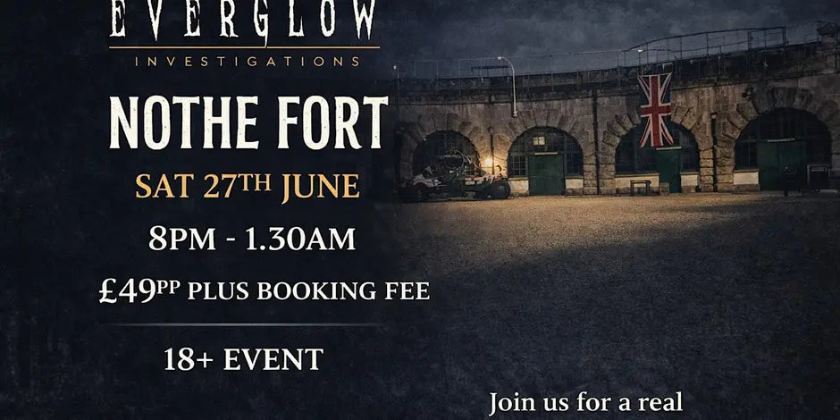 Nothe Fort Ghost Hunt - June 27th