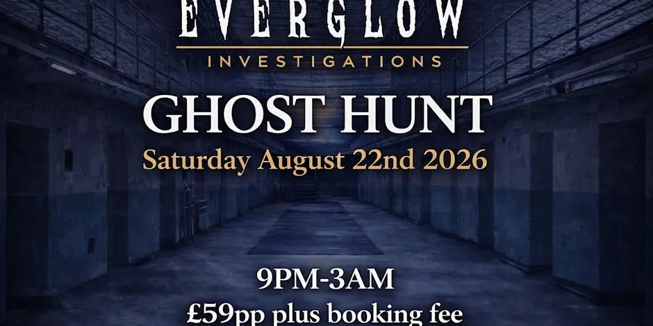 Shepton Mallet Prison Ghost Hunt 22nd August
